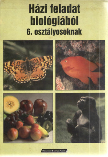 Plavecz J�nosn� - H�zi feladat biol�gi�b�l 6. oszt�lyosoknak