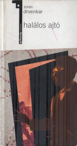 Zoran Drvenkar - Halálos ajtó
