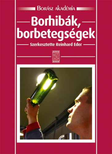 Reinhard Eder - Borhibk, borbetegsgek