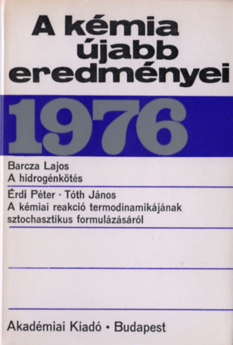 Cskvri Bla  (szerk.) - A kmia jabb eredmnyei 31. (1976)