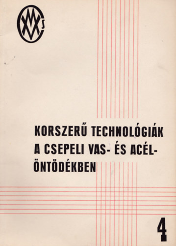 Korszerű technológiák a csepeli vas- és acélöntödékben