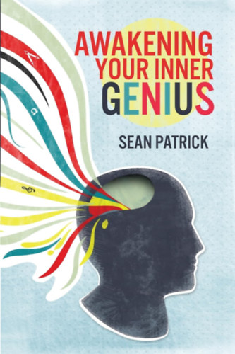Sean Patrick - Awakening Your Inner Genius