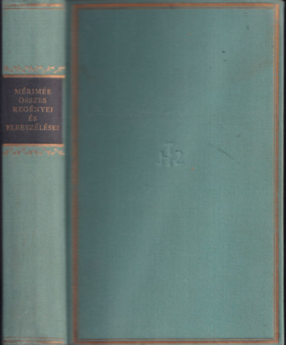 Prosper Mérimée összes regényei és elbeszélései (Helikon Klasszikusok)