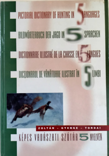 Zoltán-Gyenge-Tordai - Képes vadászati szótár 5 nyelven