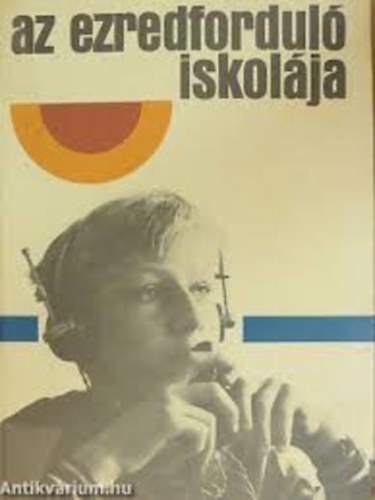 Inkei Péter,Kozma Tamás,Nagy József,Ritoók Pálné - Az ezredforduló iskolája
