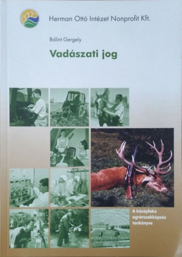 Bálint Gergely - Vadászati jog