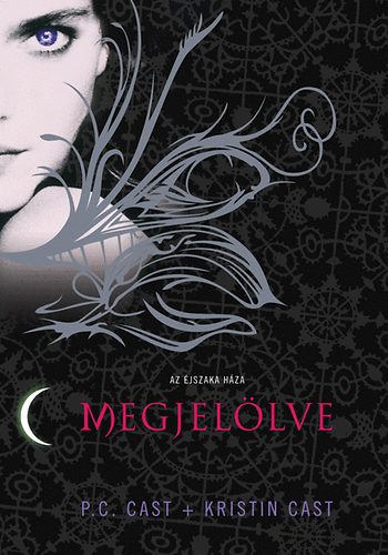 P. C. Cast Kristin Cast - Megjel�lve