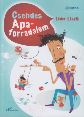 Lder Lszl - Csendes Apa forradalom