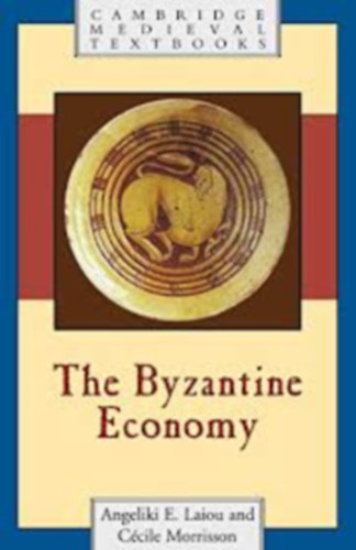 C�cile Morrisson Angeliki E. Laiou - The Byzantine Economy