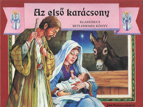 Az első karácsony (Klasszikus Betlehemes könyv)