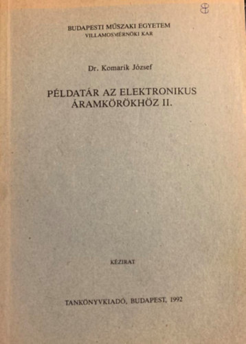 dr. Komarik Jzsef - Pldatr az elektronikus ramkrkhz II.