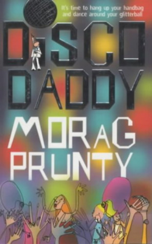 Morag Prunty - Disco Daddy