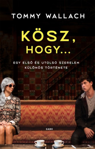 Tommy Wallach - K�sz, hogy...