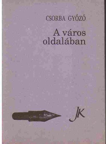 Csorba Gy�z� - A v�ros oldal�ban