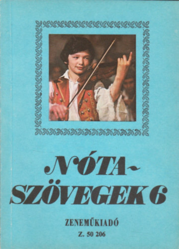 Leszler József (válogatta) - Nótaszövegek 6.