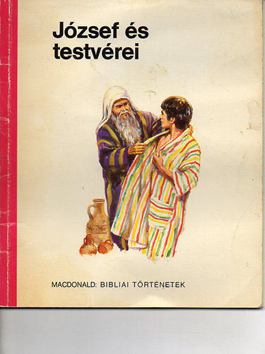 Macdonald - J�zsef �s testv�rei - Bibliai t�rt�netek
