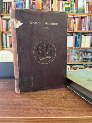 Kincses kalend�riom 1905 - Gyakorlati �let �ltal�nos utmutat�ja