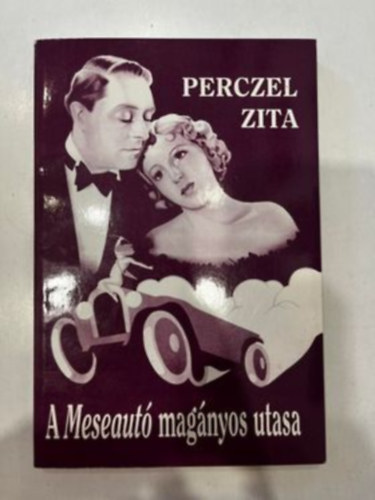 Perczel Zita - A meseaut magnyos utasa