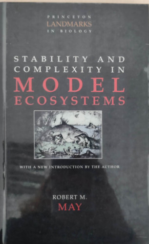 Stability and complexity in model ecosystems (Stabilits s komplexits modell koszisztmkban - Angol nyelv)