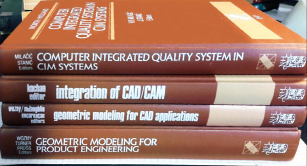 Michael J. Wozny s H. W. McLaughlin D. Kochan - Computer Integrated Quality System in CIM systems + The integration of CAD/CAM+ Geometric modeling for CAD applications + Geometric modeling for product engineering ( 4 ktet )