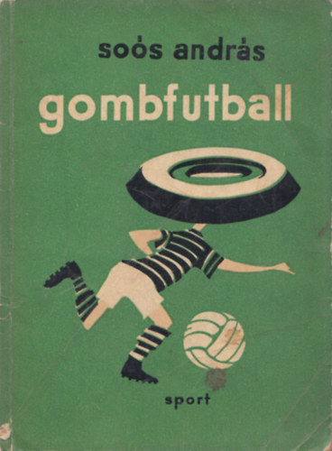 Sos Andrs - Gombfutball (Asztali labdargs)