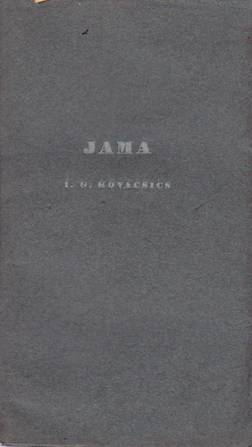 Ivan Goran Kovacsics; Csuka Zoltn  (ford.) - Jama (Tmegsr)