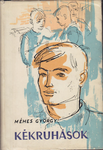 M�hes Gy�rgy - K�kruh�sok