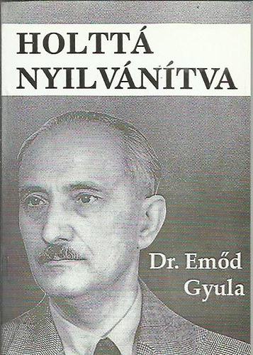 Em�d Gyula - Holtt� nyilv�n�tva