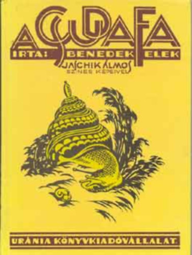 Benedek Elek - A csudafa