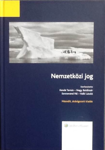 Nagy Boldizsár, Sonnevend Pál, Valki László  Kende Tamás (szerk.) - Nemzetközi jog