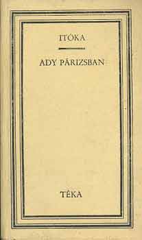 Itóka - Ady Párizsban