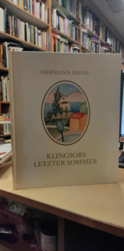 Hermann Hesse - Klingsors Letzter Sommer  - Klingsors Letzter Sommer n�met nyelven