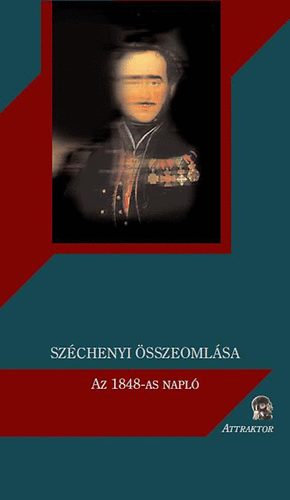 Szchenyi sszeomlsa - Az 1848-as napl