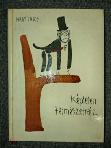 Nagy Lajos - K�ptelen term�szetrajz (R�ber L�szl� rajzaival)