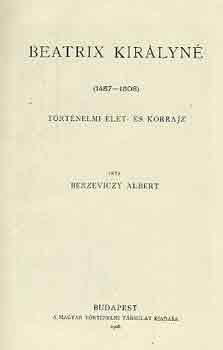 Berzeviczy Albert - Beatrix kirlyn 1457-1508