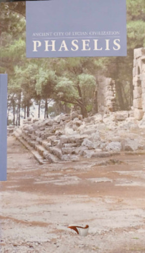 Nihal T�ner �nen - Ancient City Of Lycian Civilization Phaselis