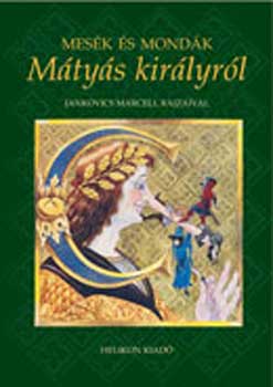 Mes�k �s mond�k M�ty�s kir�lyr�l