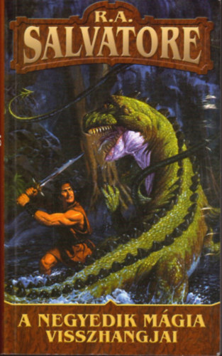 R. A. Salvatore - A negyedik m�gia visszhangjai