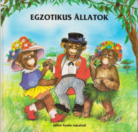 Szalontay Gyuln szerk. - Egzotikus llatok (Jlics)