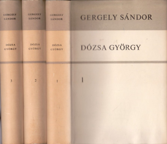 Gergely Sndor - Dzsa Gyrgy I-III.