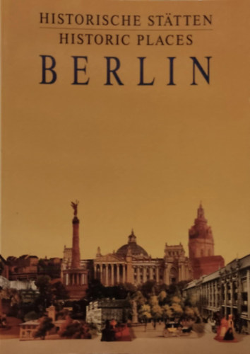 Richard Schneider - Berlin - Historische St�tten - Historic Places