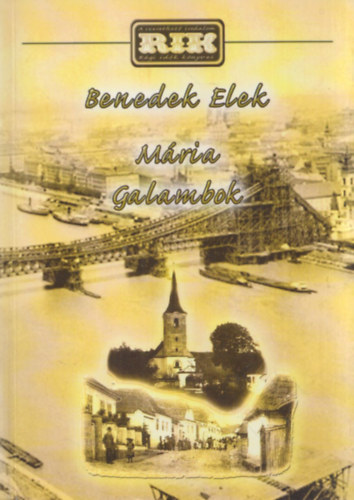 Benedek Elek - Mria - Galambok
