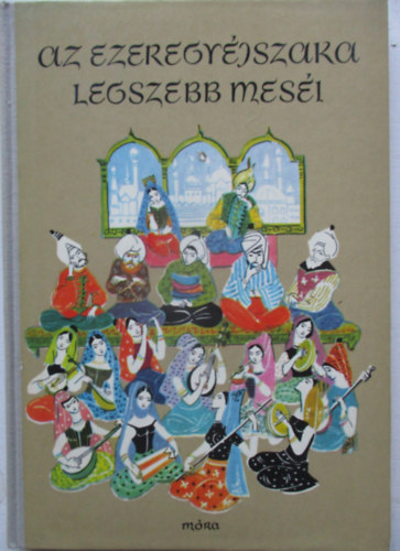 Rónay György GRAFIKUS Róna Emy - Az ezeregyéjszaka legszebb meséi