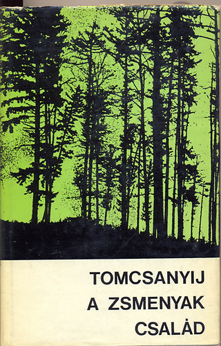 Tomcsanyij - A Zsmenyak csal�d
