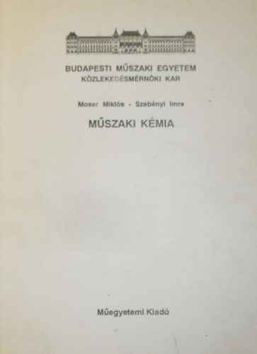 Szebnyi Imre Moser Mikls - Mszaki kmia