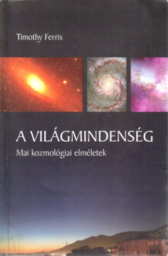 Timothy Ferris - A vil�gmindens�g
