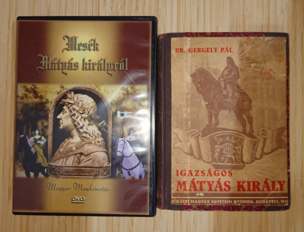 Gergely P�l dr. - M�ty�s kir�ly-csomag (k�nyv+DVD): Igazs�gos M�ty�s kir�ly + mes�k M�ty�s kir�lyr�l (DVD)
