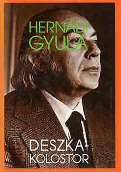 Herndi Gyula - Deszkakolostor