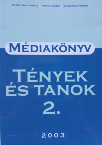 Enyedi-Polyk - Mdiaknyv I.-II. 2003.