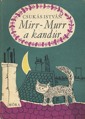 Csukás István - Mirr-Murr kalandjai (I. kiadás)